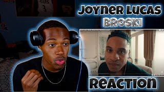 THIS IS DEEP.... Joyner Lucas - Broski “Official Video” (Not Now I’m Busy) | REACTION