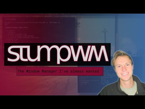 Leaving dwm for StumpWM