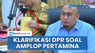 Anggota DPR Terima Amplop Coklat saat Rapat dengan Pertamina, Isinya Uang SPPD Perjalanan Dinas