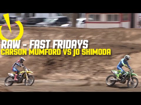 RAW - Carson Mumford and Jo Shimoda | Fast Fridays at Perris