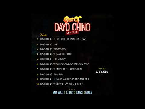 Best Of Dayo Chino Mix Tape Ft. Naira Marley, Slimcase, Klever jay, Damibliz