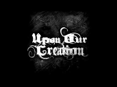 Upon Our Creation - Revelation Of Our Race
