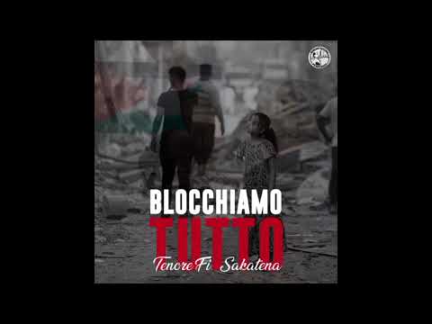 Tenore Fi x Sakatena " BLOCCHIAMO TUTTO " (Prod.Sakatena)