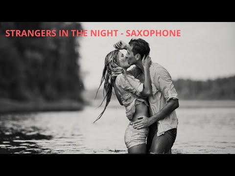 STRANGERS IN THE NIGHT Saxophone Jazz - Instrumental