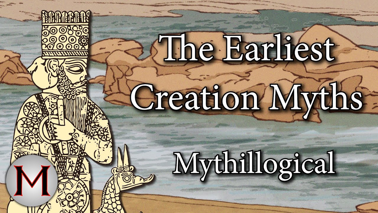 The Earliest Creation Myths - Mythillogical Podcast (w/Mythology With Mike)