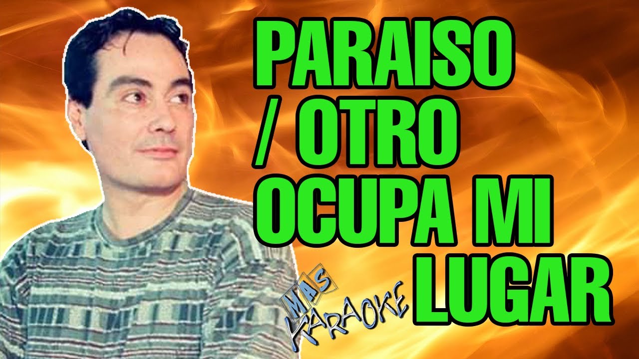 Paraiso / Otro Ocupa Mi Lugar