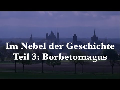 Borbetomagus (Im Nebel der Geschichte Teil 3)
