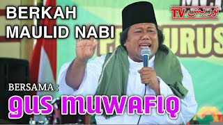 Download lagu BERKAH MAULID NABI by GUS MUWAFIQ mp3 Download lagu BERKAH MAULID NABI by GUS MUWAFIQ mp3