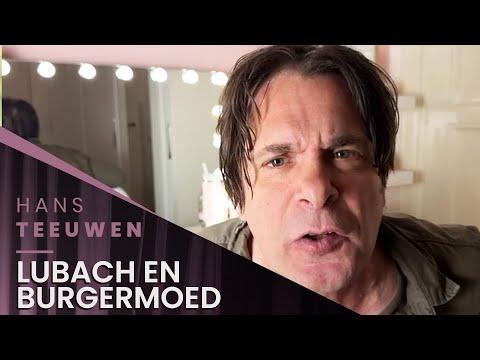 Hans Teeuwen - Lubach en burgermoed