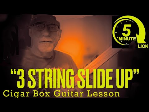 3 String Slide Up Beginner Cigar Box Guitar Lesson #cbglesson #3stringcbg #cbg #cigarboxguitarlesson