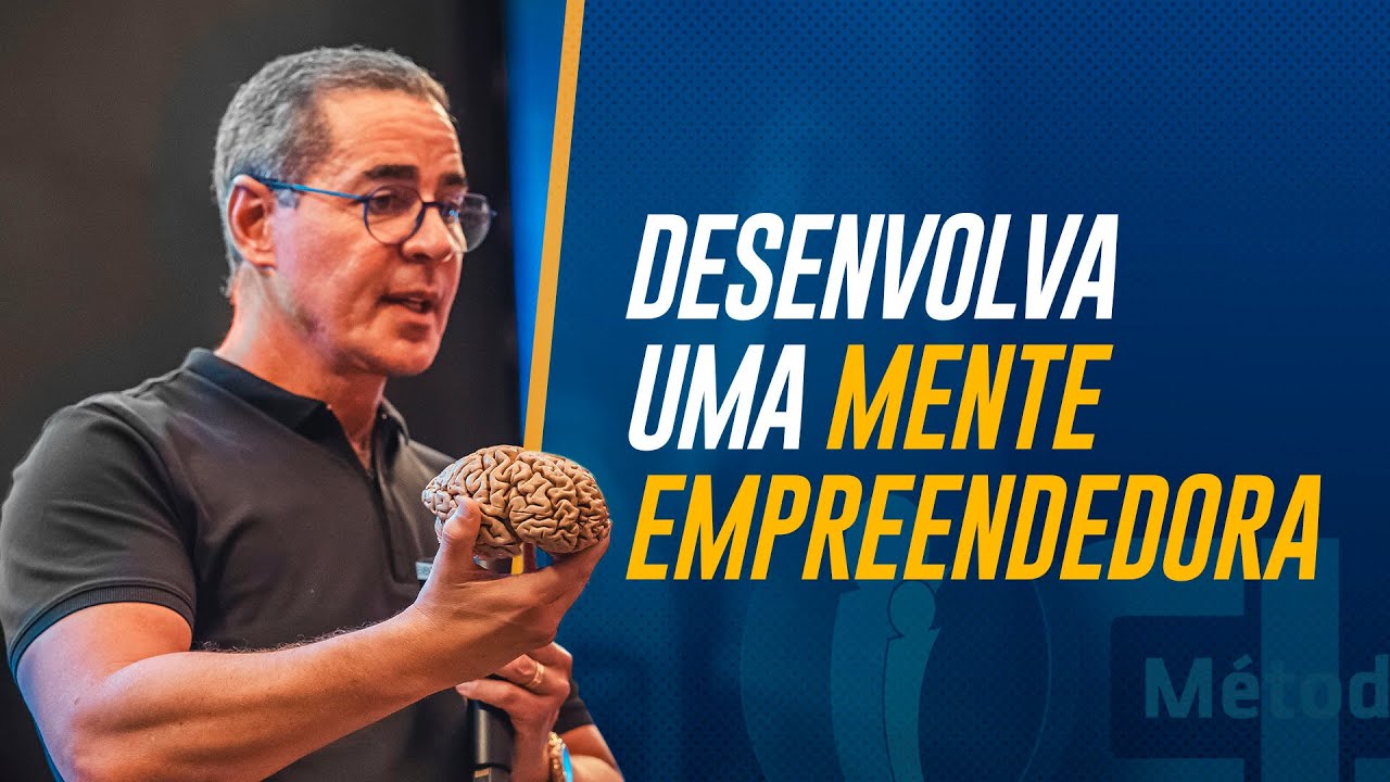 COMO DESENVOLVER UMA MENTE EMPREENDEDORA | Paulo Vieira