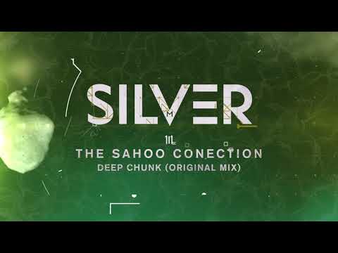 The Sahoo Conection - Deep Chunk (Original Mix) [SILVERM11]