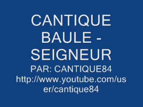 cantique baule - seigneur