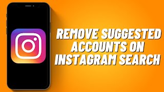 How to Remove Suggested Accounts on Instagram Search (2023)