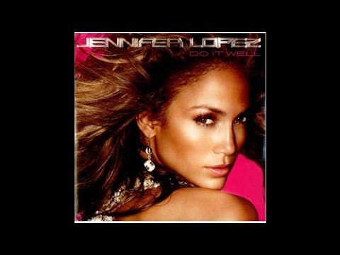 Jennifer Lopez - Do It Well