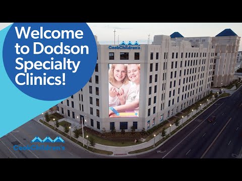 Welcome to Cook Children's Dodson Specialty Clinics | Cook Children's