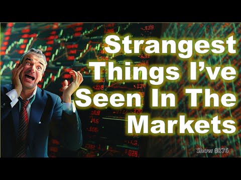 Strangest Things I’ve Seen In The Markets – 03/07/24