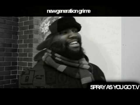 SprayAsYouGoT.v *New Generation Grime* - MAX POWERS