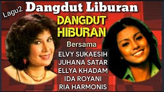 Download lagu ELVY SUKAESIH, JUHANA SATAR, DKK - Dangdut Liburan Dangdut Hinuran mp3