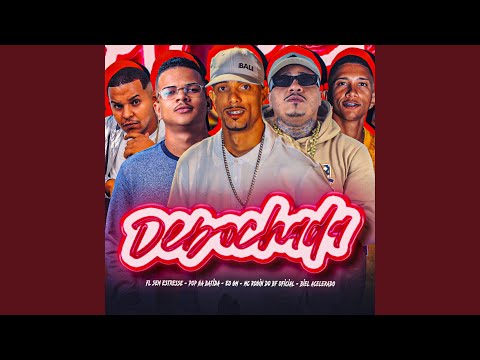 Debochada (feat. Mc Rogin do BF Oficial & EO GM)