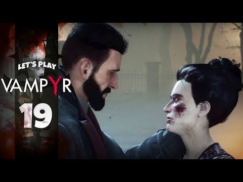 WHAT BECAME OF MY SISTER | Vampyr (Let's Play Part 19)