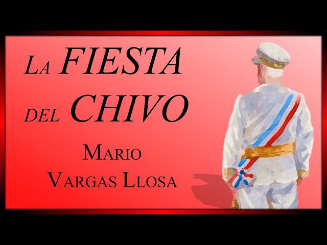 Vídeo relacionado con La Fiesta del Chivo (Hispánica)
