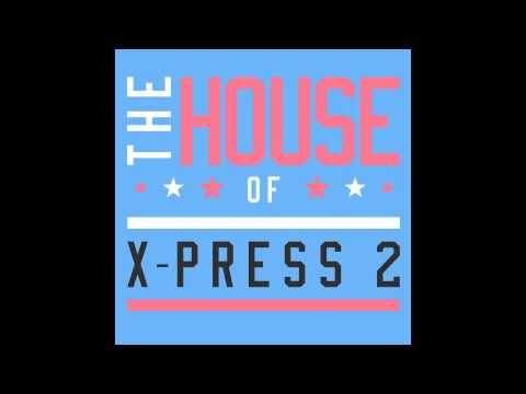The House Of X-Press 2 [Album Minimix]