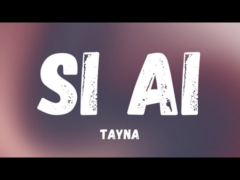 Tayna - Si Ai ( Lyrics )