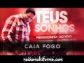 Fernandinho Caia Fogo Teus Sonhos