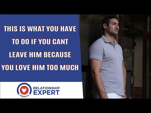 This Is What You Have To Do If You Cant Leave Him Because You Love Him Too Much