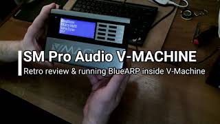 Video thumbnail for SM Pro V-MACHINE running BlueARP and retro-review by graywolf2004ru
