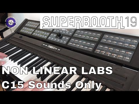 Superbooth 2019 - Nonlinear Labs C15 Sounds Only