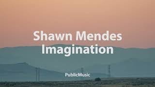 Shawn Mendes - Imagination (30minutes Video Lyric)