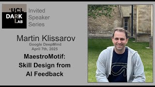 Martin Klissarov - MaestroMotif: Skill Design from AI Feedback