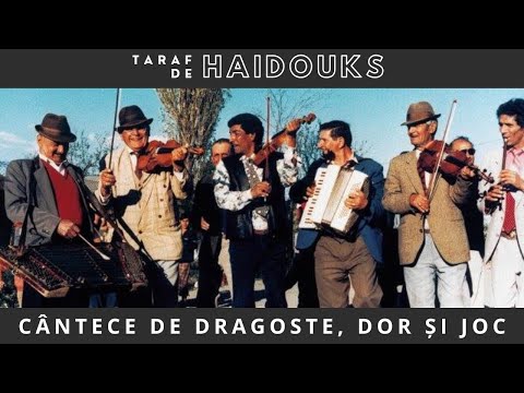 Taraf de Haidouks - SUPER COLAJ - Cantece De Dragoste, Dor si Joc