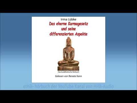 Irma Lübcke   Das eherne Karmagesetz und seine differenzierten Aspekte