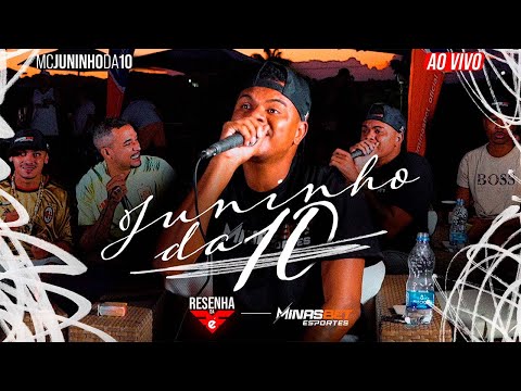 MC Juninho da 10 - Ao vivo na Resenha Firma é Forte