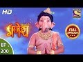Vighnaharta Ganesh - Ep 200 - Full Episode - 29th May, 2018