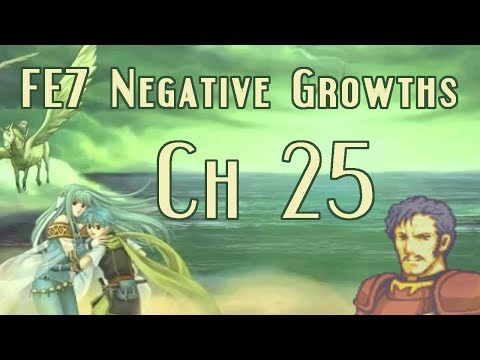 Let's Play FE7 Negative Growths Ch25 w/ Mangs - Part 2