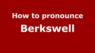 How to pronounce Berkswell