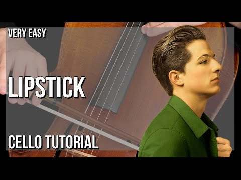 SUPER EASY: How to play Lipstick  by Charlie Puth on Cello (Tutorial)