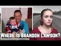 Where Is Brandon Lawson