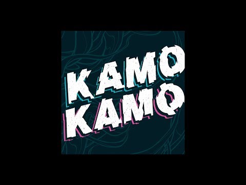 Video thumbnail for Kamo Kamo