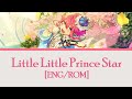 【ES!】Little Little Prince Star | Tori Himemiya solo【ENG/ROM】