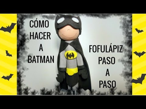 Cómo hacer un Fofulápiz de Batman paso a paso - YouTube