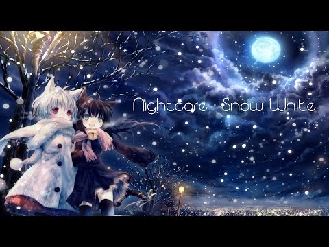 Nightcore - Snow White [HD + Lyrics]