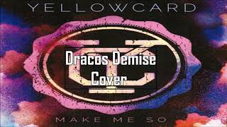 Yellowcard - Make Me So (cover)