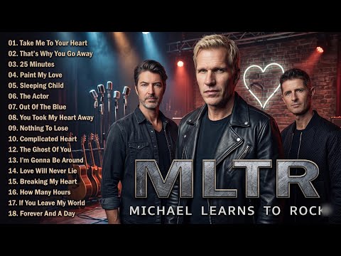 Best Of Michael Learns To Rock 💞Michael Learns To Rock Greatest Hits Full Album 2024💞