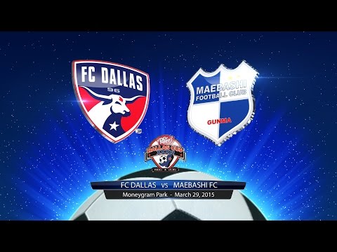 FCD Highlights vs Maebashi FC - March 29, 2015 - Dallas Cup