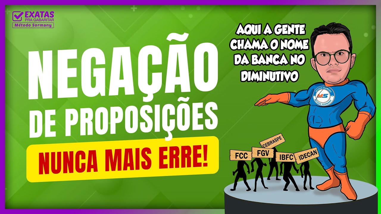 Negação de Proposições, nunca mais erre!